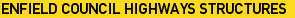 Enfield Council Highways Structures 